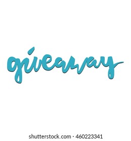 Stock Vector Illustration:
Giveaway.Hand drawn tee graphic. Typographic print poster for media. T shirt hand lettered calligraphic design. Sales poster. Vector illustration.
