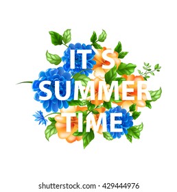 Stock vector illustration with lettering it is summer time, blue and orange flowers on white background