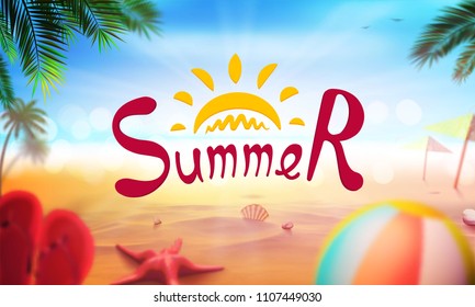 Stock vector illustration realistic beach. Summer and sun, sea. Set: ball, starfish, shell, palm tree, beach slippers. Art for banners, flyers, billboard, placards, presentations, reports and posters