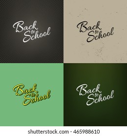 Stock vector illustration set calligraphy Back to School. Four backgrounds. EPS 10