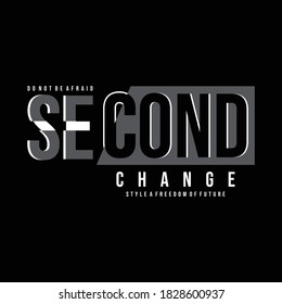 stock vector typography secon change for t shirt print