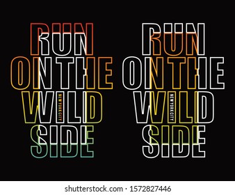 stock vector-vector illustration in the form of the message run on the wild side the new york city vintage