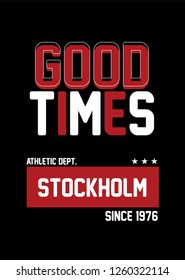stockholm good times,t-shirt design