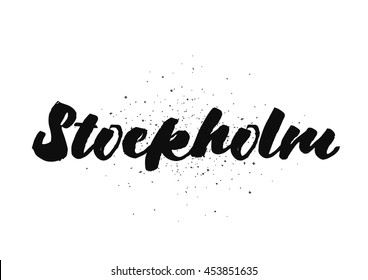 Stockholm, Sweden. Capital city typography lettering design. Hand drawn brush calligraphy, text for greeting card, t-shirt, post card, poster. Isolated vector illustration.