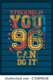 stockholm you can do it,t-shirt design fashion vector