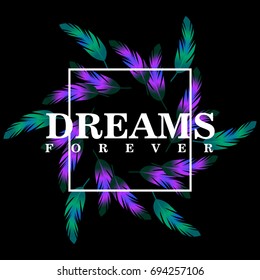 stock-vector-feathers-and-rectangle-with-text-dreams-forever