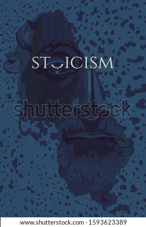 Сoncept of stoicism with a portrait of the ancient Roman philosopher Stoic.