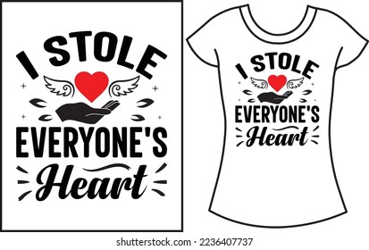 I stole everyone's heart. Baby saying SVG t-shirt design. Gift t-shirt for baby. 