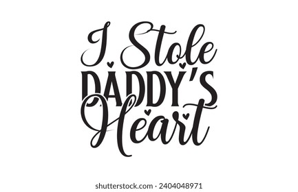 I Stole Mommy’s Heart - Lettering design for greeting banners, Mouse Pads, Prints, Cards and Posters, Mugs, Notebooks, Floor Pillows and T-shirt prints design.

