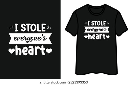 I Stole Everyone’s Heart T-Shirt Design