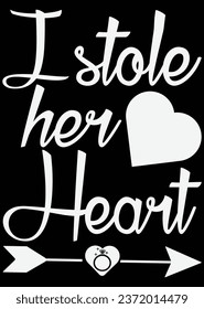
I Stole Her Heart file eps cut file for cutting machine