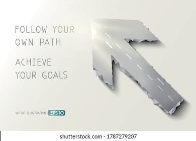 Stone arrow symbol with road shows the message Follow your own path Achieve your goals