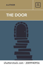 Stone staircase with old door. Book cover creative concept. Fiction or non-fiction genre. Mid century style design.