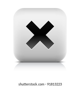 Stone web 2.0 button delete symbol sign. White rounded square shape with black shadow and gray reflection on white background. This vector illustration created and saved in 8 eps