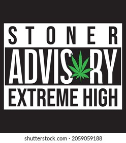 stoner advisory extreme high weed marihuana typography design