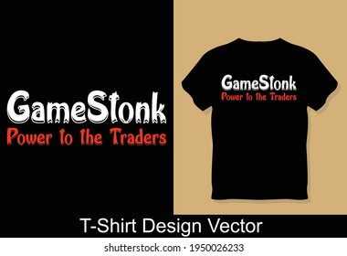 Stonk WSB T-Shirt Vektorgrafiken, GameStonk Wall Street Wetten, HODL, Stock Market, Wall Street Shirt, GME Stonk, Day Trader, Beliebtes Best Selling Shirt