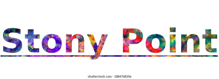 Stony Point. Colorful typography text banner. Vector the word stony point design. Can be used to logo, card, poster, heading and beautiful title