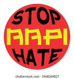 STOP AAPI Hate, stop racism, stop racial descrimination. Support for asians. Yellow, black, red circle vector sticker. 