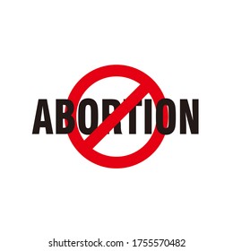 Stop Abortion Sign Illustration, Stop Abortion Campaign Poster Template Vector