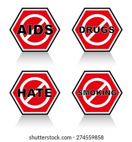 Stop AIDS, stop drugs, stop hate, stop smoking