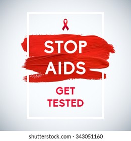 Stop AIDS poster World Aids Day concept with typography and red ribbon of aids awareness. 1st December. Red brush stroke poster.