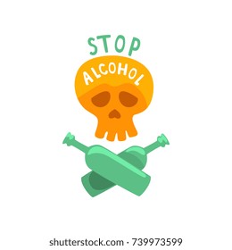 Stop alcohol, bad habit, alcoholism concept with a skull and crossed bottles cartoon vector Illustration