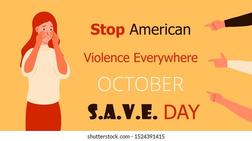 Stop American Violence Everywhere is organized in October. S.A.V.E. Day in USA. Victim scene in society. Stressed person in shame. Cartoon concept vector of accusation in life, in school.