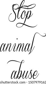 Stop animal abuse, animal slogan