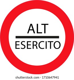 STOP ARMY (ALT ESERCITO). Sign stop control, the customs checkpoint in vector for print or design