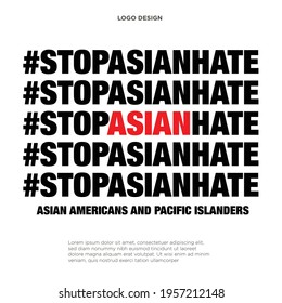 stop asian hate crimes, asians americans and pacific islanders, modern creative banner, sign, design concept, social media post 