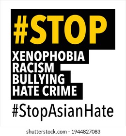 Stop asian hate hashtag, Typography design of Against Anti-AAPI, Xenophobia, racism, Bullying, Hate crimes. Yellow and black wording on white background, Ready to use, Graphic Vector.