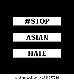 Stop Asian Hate modern banner, sign, design concept, social media post with black text on an abstract dark background. 