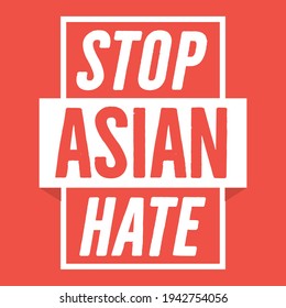 Stop Asian Hate, Stop Racism, Stop AAPI Hate, Love All People, Love All Cultures, Public Service Announcement, Support Asians, Asians Lives Matter, Vector Illustration Background