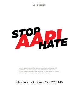 "STOP ASIAN HATE" social issue. Asian Racism. Protest sign. Flat design for human.