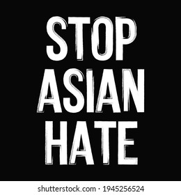 Cartel de la tipografía asiática de odio. Ilustración vectorial para el Movimiento contra el Racismo Asiático #stopasianhate . 