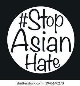 Stop Asian Hate Typography Banner Sign. Vector Illustration