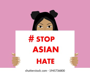 Stop Asian Hate.Asian racism.Protest.Hashtag to support asian community.Virus has no nationality.Woman holding a banner that said:Stop Asian Hate.Vector in flat style