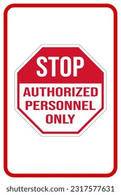 stop authorized personnel only sign