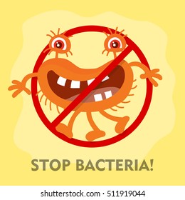 Stop bacteria cartoon vector illustration. No bacteria sign with cute cartoon germ in flat style design isolated. Red alert circle symbol for antibacterial products. Stop virus warning sign.