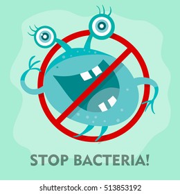 Stop bacteria cartoon vector illustration. No bacteria sign with cute cartoon germ in flat style design isolated. Red alert circle symbol for antibacterial products. Stop virus warning sign.