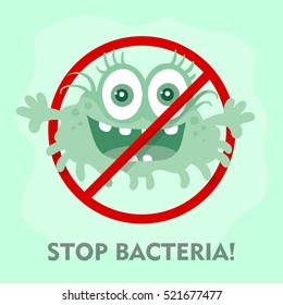 Stop bacteria cartoon vector illustration. No bacteria sign with cute cartoon germ in flat style design isolated. Red alert circle symbol for antibacterial products. Stop virus warning sign.