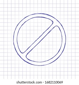 Stop or ban or cancel, simple circle. Hand drawn picture on paper sheet. Blue ink, outline sketch style. Doodle on checkered background