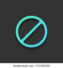 Stop or ban or cancel, simple circle. Colorful logo concept with soft shadow on dark background. Icon color of azure ocean