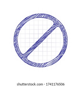 Stop or ban or cancel, simple circle. Hand drawn sketched picture with scribble fill. Blue ink. Doodle on white background