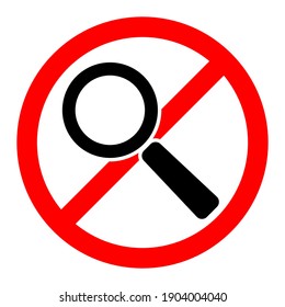 Detener o prohibir la señal redonda roja con un icono de ampliación. Ilustración vectorial. Señal prohibida. Concepto de búsqueda