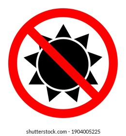 Stop or ban red round sign with sun icon. Vector illustration. Forbidden sign