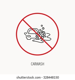 Stop or ban sign. Car wash icon. Cleaning station sign. Foam bubbles symbol. Prohibition red symbol. Vector
