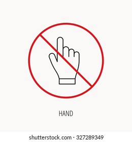 Stop or ban sign. Click hand icon. Press or push pointer sign. Prohibition red symbol. Vector