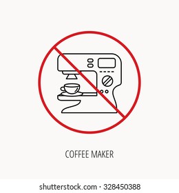 Stop or ban sign. Coffee maker icon. Hot drink machine sign. Prohibition red symbol. Vector