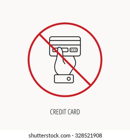 Stop or ban sign. Credit card icon. Giving hand sign. Cashless paying or buying symbol. Prohibition red symbol. Vector